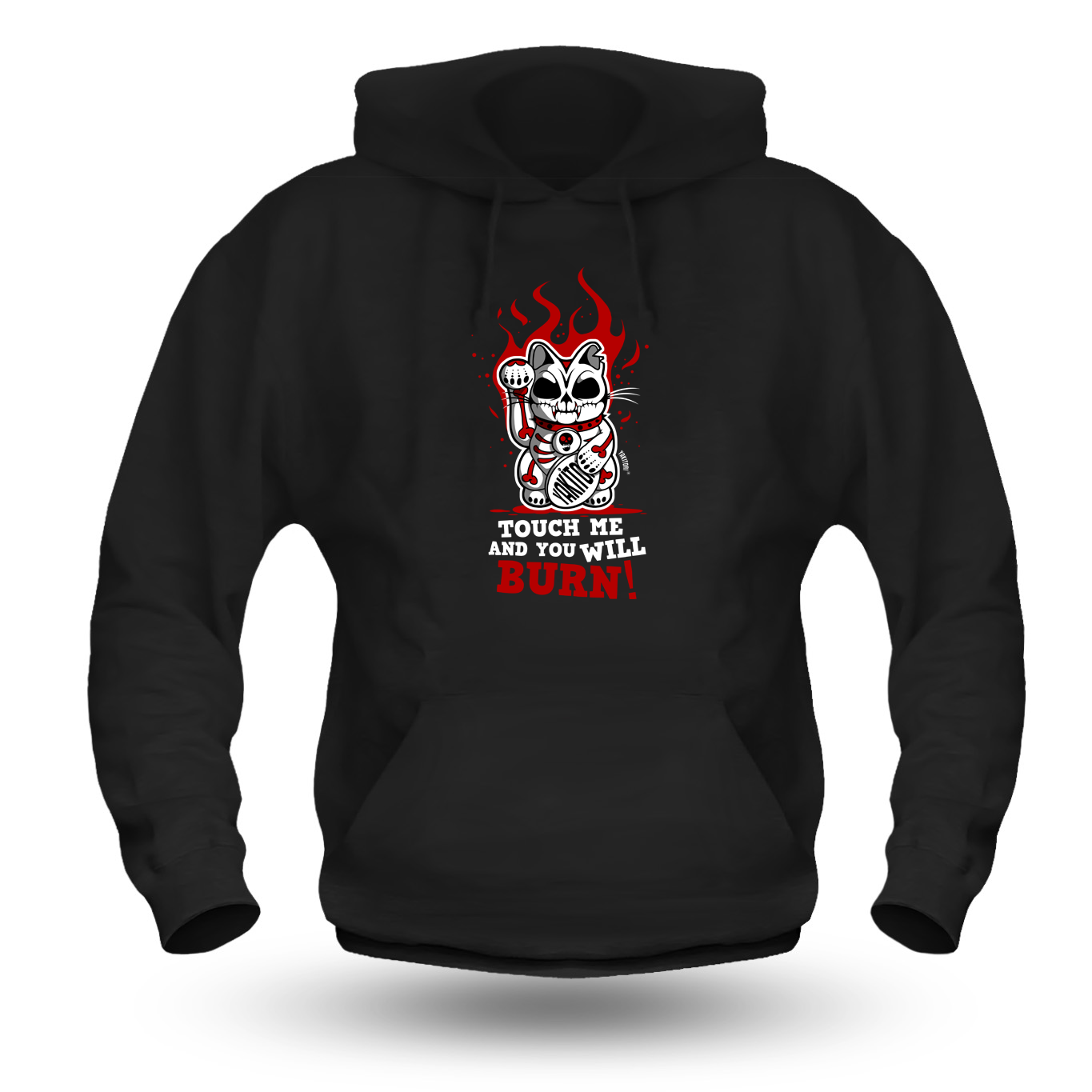 Touch me and you will burn - Hoody
